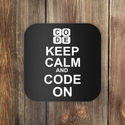 Keep Calm and Code On Coaster