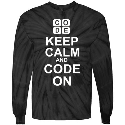Keep Calm and Code On Tie-Dye Long Sleeve Shirt