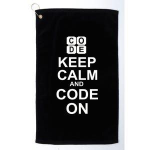 Keep Calm and Code On Platinum Collection Golf Towel