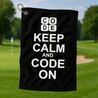 Keep Calm and Code On Golf Towel