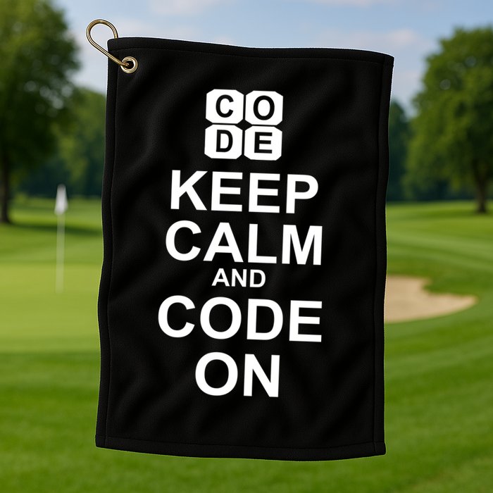 Keep Calm and Code On Golf Towel