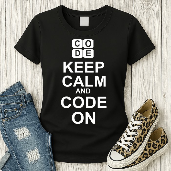 Keep Calm and Code On Womens T-Shirt