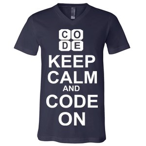 Keep Calm and Code On V-Neck T-Shirt