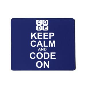 Keep Calm and Code On Mousepad