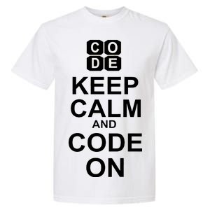 Keep Calm and Code On Garment-Dyed Heavyweight T-Shirt