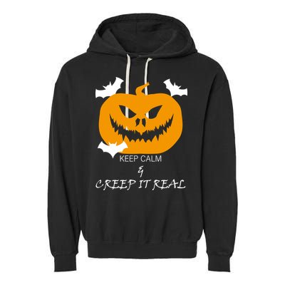 Keep Calm and Creep It Real Garment-Dyed Fleece Hoodie