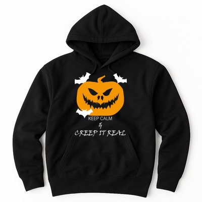 Keep Calm and Creep It Real Hoodie