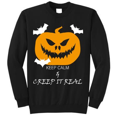 Keep Calm and Creep It Real Sweatshirt