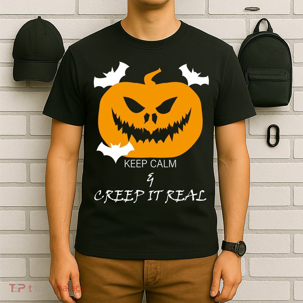 Keep Calm and Creep It Real T-Shirt