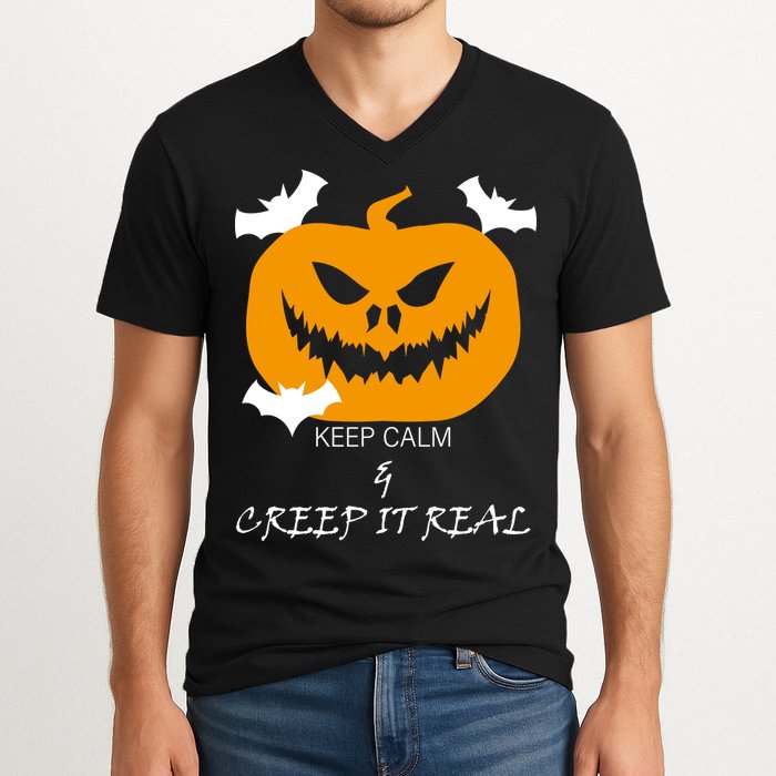 Keep Calm and Creep It Real V-Neck T-Shirt