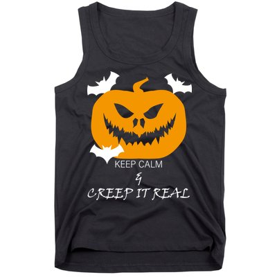 Keep Calm and Creep It Real Tank Top
