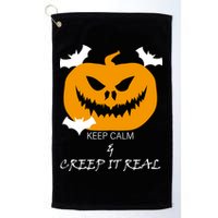 Keep Calm and Creep It Real Golf Towel