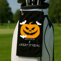 Keep Calm and Creep It Real Golf Towel