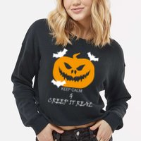Keep Calm and Creep It Real Cropped Pullover Crew
