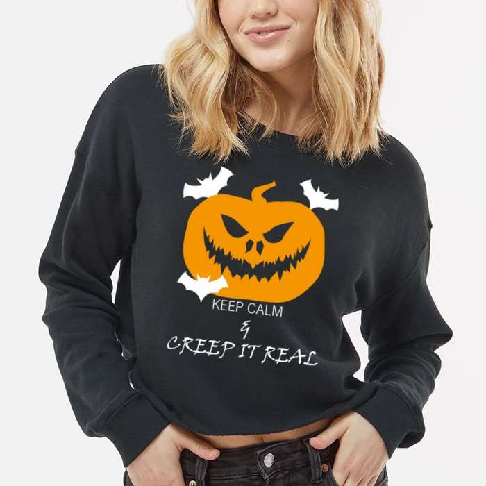 Keep Calm and Creep It Real Cropped Pullover Crew