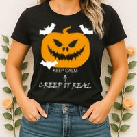 Keep Calm and Creep It Real Womens T-Shirt