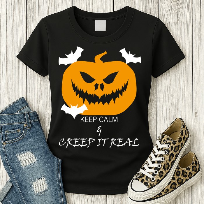 Keep Calm and Creep It Real Womens T-Shirt