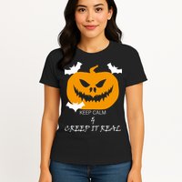 Keep Calm and Creep It Real Womens T-Shirt