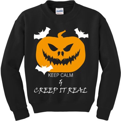 Keep Calm and Creep It Real Kids Sweatshirt