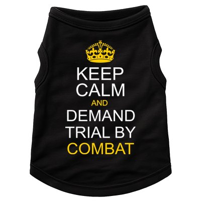 Keep Calm and Demand Trial By Combat Doggie Tank