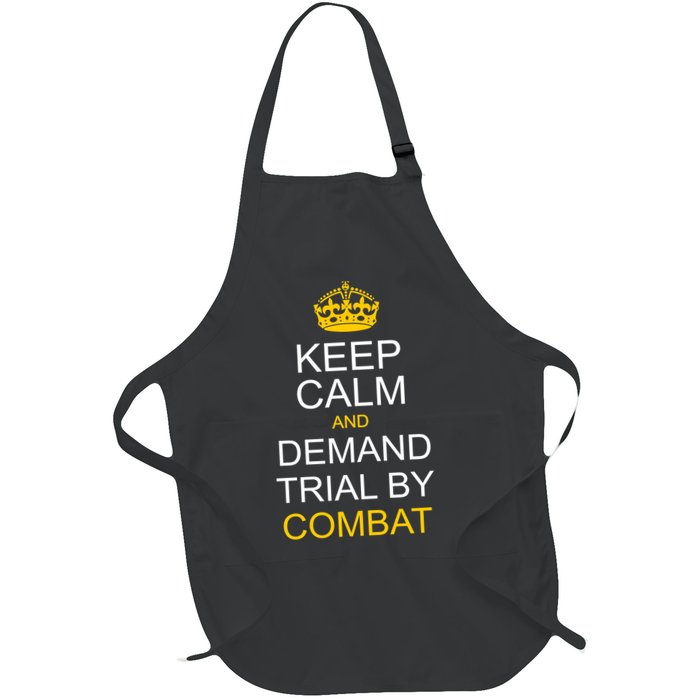 Keep Calm and Demand Trial By Combat Apron