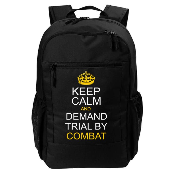 Keep Calm and Demand Trial By Combat Backpack