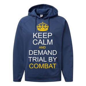 Keep Calm and Demand Trial By Combat Performance Fleece Hoodie