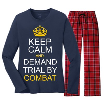 Keep Calm and Demand Trial By Combat Women's Long Sleeve Flannel Pajama Set 