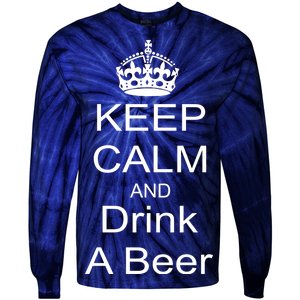 Keep Calm and Drink Beer Tie-Dye Long Sleeve Shirt