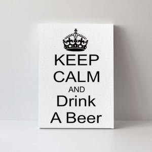 Keep Calm and Drink Beer Canvas