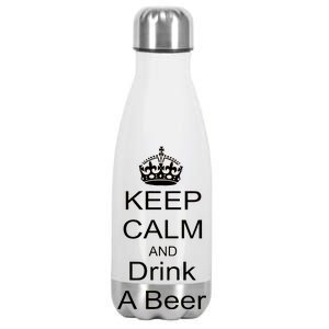 Keep Calm and Drink Beer Stainless Steel Insulated Water Bottle