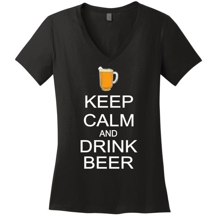Keep Calm And Drink Beer Pitcher Women's V-Neck T-Shirt