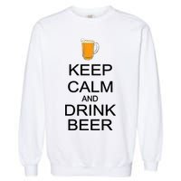 Keep Calm And Drink Beer Pitcher Garment-Dyed Sweatshirt