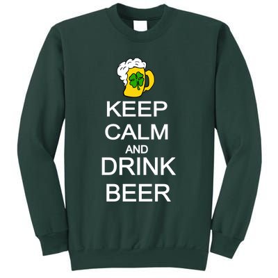 Keep Calm And Drink Beer St. Patrick's Day Sweatshirt