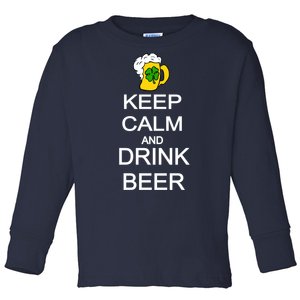 Keep Calm And Drink Beer St. Patrick's Day Toddler Long Sleeve Shirt