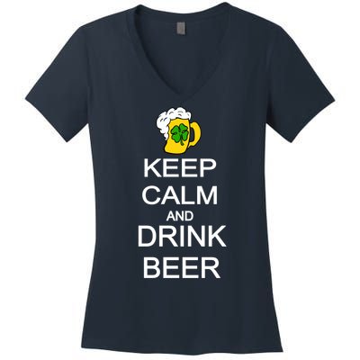 Keep Calm And Drink Beer St. Patrick's Day Women's V-Neck T-Shirt