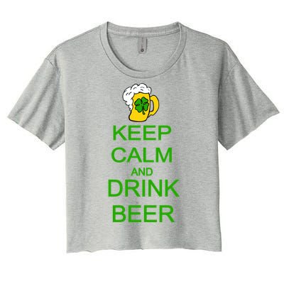 Keep Calm And Drink Beer St. Patrick's Day Women's Crop Top Tee