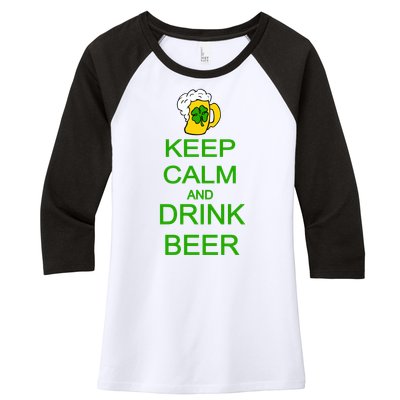 Keep Calm And Drink Beer St. Patrick's Day Women's Tri-Blend 3/4-Sleeve Raglan Shirt