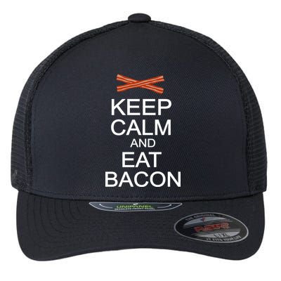 Keep Calm And Eat Bacon Flexfit Unipanel Trucker Cap