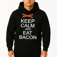 Keep Calm And Eat Bacon Hoodie