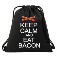Keep Calm And Eat Bacon Drawstring Bag