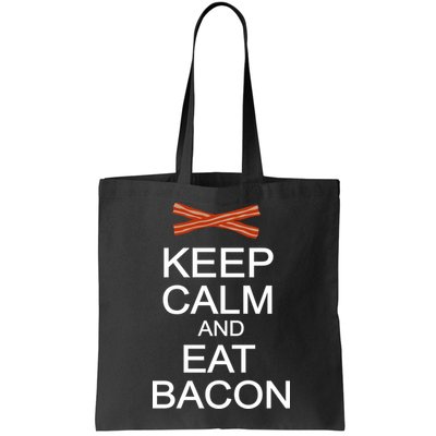 Keep Calm And Eat Bacon Bag