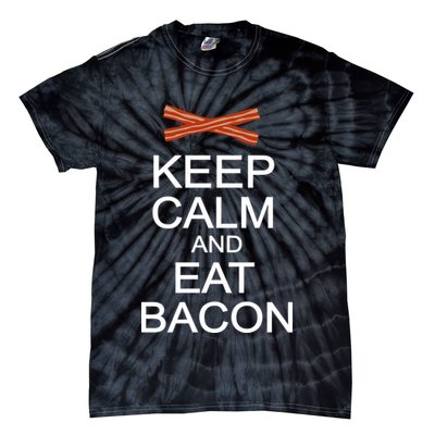 Keep Calm And Eat Bacon Tie-Dye T-Shirt