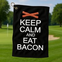 Keep Calm And Eat Bacon Golf Towel