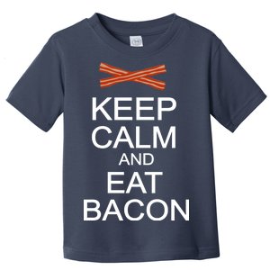 Keep Calm And Eat Bacon Toddler T-Shirt