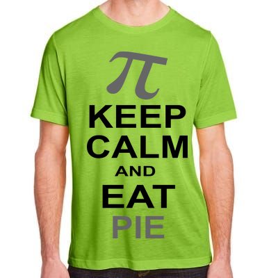 Keep Calm And Eat Pie Adult ChromaSoft Performance T-Shirt