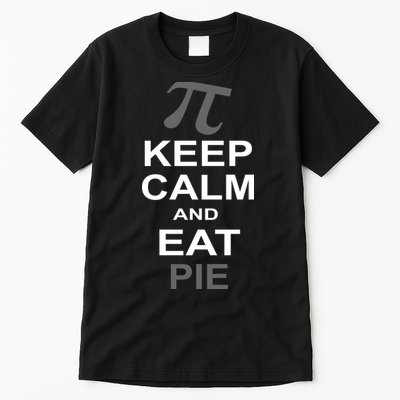 Keep Calm And Eat Pie Tall T-Shirt
