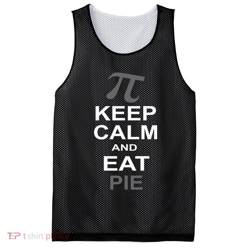 Keep Calm And Eat Pie Mesh Reversible Basketball Jersey Tank