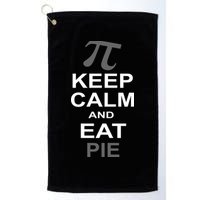 Keep Calm And Eat Pie Golf Towel