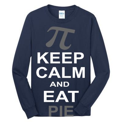 Keep Calm And Eat Pie Tall Long Sleeve T-Shirt